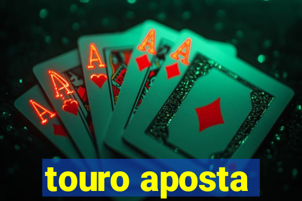 touro aposta